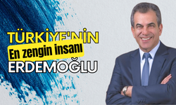 Türkiye'nin en zengini Erdemoğlu!