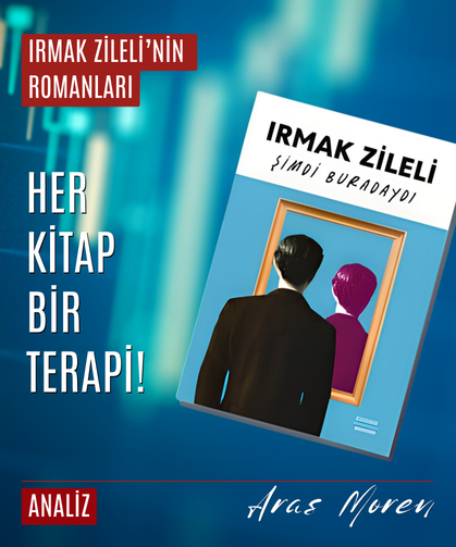 Irmak Zileli’nin 'Şimdi Buradaydı' romanına dair!