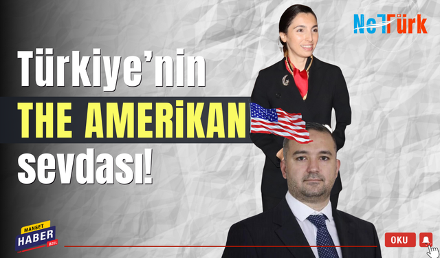 Türkiye'nin Amerikan Sevdası