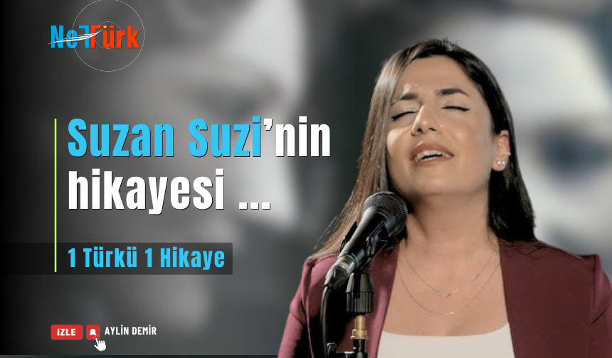 Yalnızca masum bir aşk hikayesi olan 'Suzan Suzi' türküsünün hikayesi
