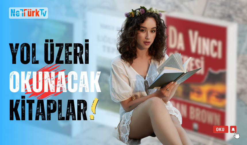 #İşte yolculukta okunacak kitaplar.