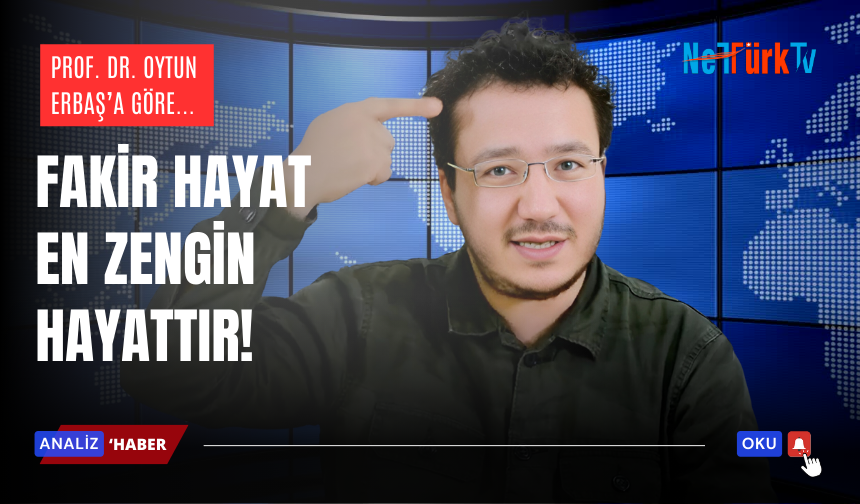 Bir 'Prof'un 'fakirliği öven' garip zihniyet!