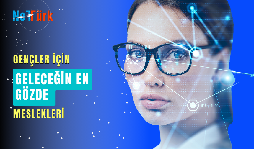 Geleceğin en gözde meslekleri
