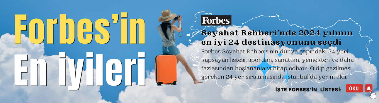 Forbes 'İstanbul'u seçti!