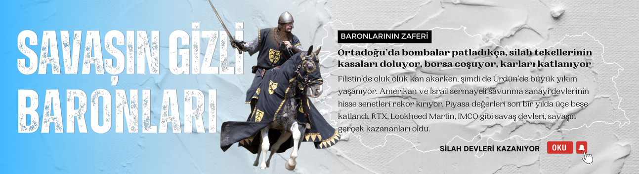 Savaş baronlarının piyasa değeri katlandı